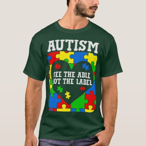 See the able not the Label autism awareness gift T_Shirt