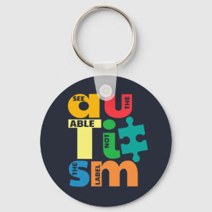 See The Able Not the Label Autism Awareness Keychain