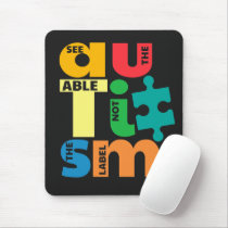 See The Able Not the Label Autism Awareness Mouse Pad