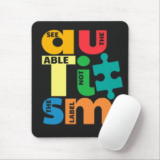 See The Able Not the Label Autism Awareness Mouse Pad