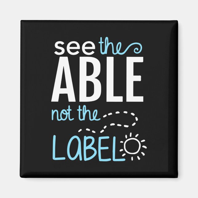See The Able Not The Label Autism Awareness Puzzle Magnet (Front)