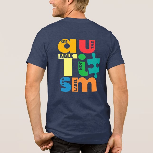 See The Able Not the Label Autism Awareness Tri-Blend Shirt (Back)