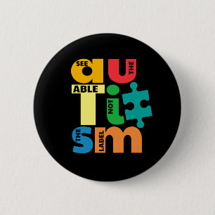 See The Able Not The Label Autism Button