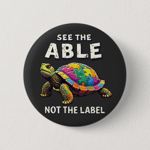 See the Able, Not the Label Autism Turtle Lovers Button