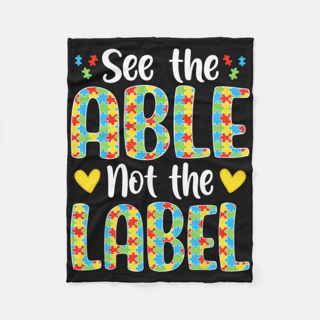 See The Able Not The Label Autistic Awareness  Fleece Blanket (Front)