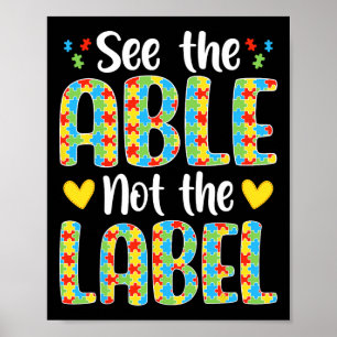See The Able Not The Label Autistic Awareness  Poster