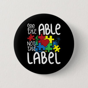 See The Able Not The Label Autistic Puzzle Autism Button