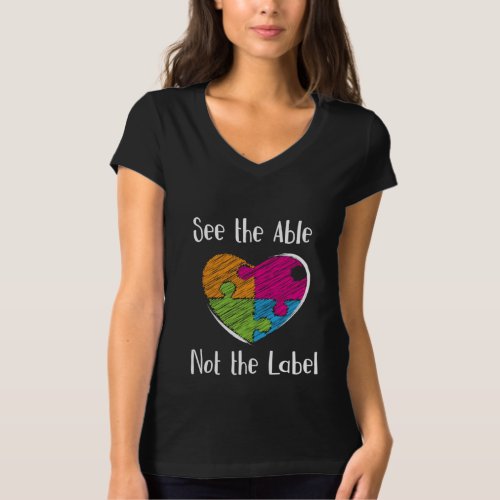 See the Able Not The Label Cute Autism Awareness T_Shirt