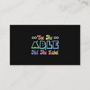 See the Able Not the Label Neurodiversity Autism A Business Card
