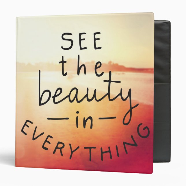 See The Beauty In Everything Binder (Front/Inside)