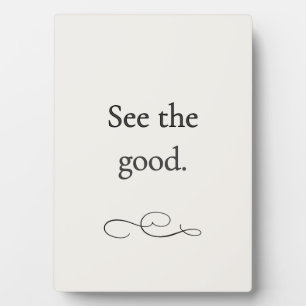 See The Good Encouragement Plaque