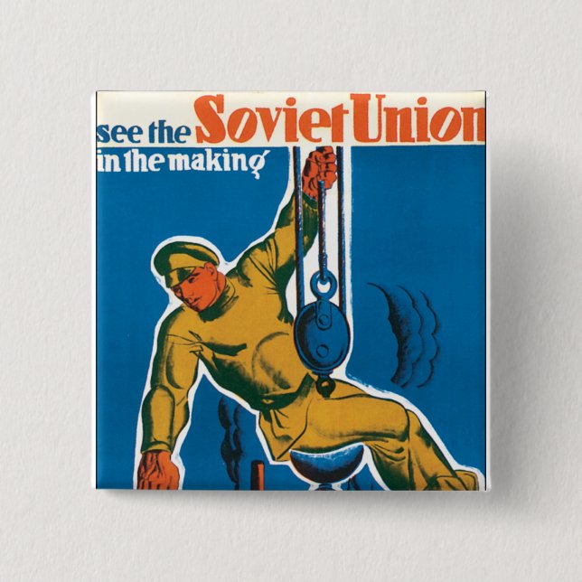 See the Soviet Union in the Making Button (Front)