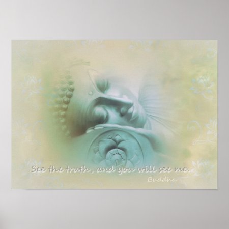 See The Truth...buddha Quote Poster
