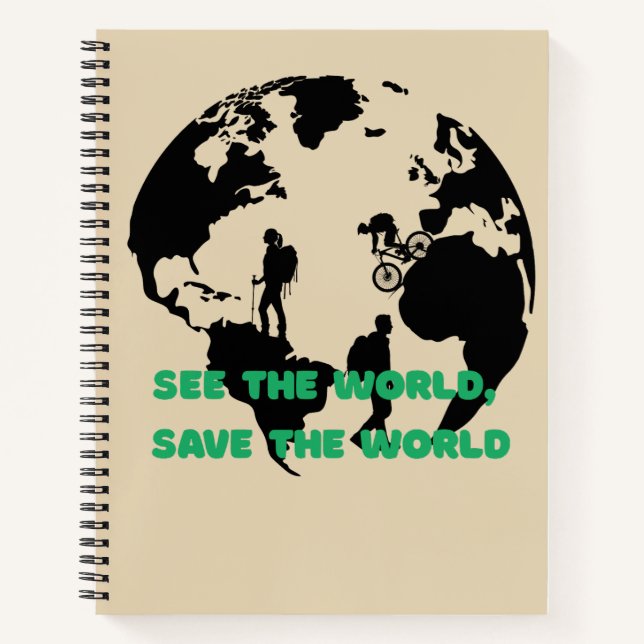 See the World Save the World Cycling Hiking  Notebook (Front)