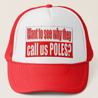 See why they call us POLES Trucker Hat