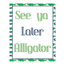 See Ya Later Alligator Poster