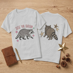 See Ya Soon Raccoon Double Sided Graphic Tee Fun