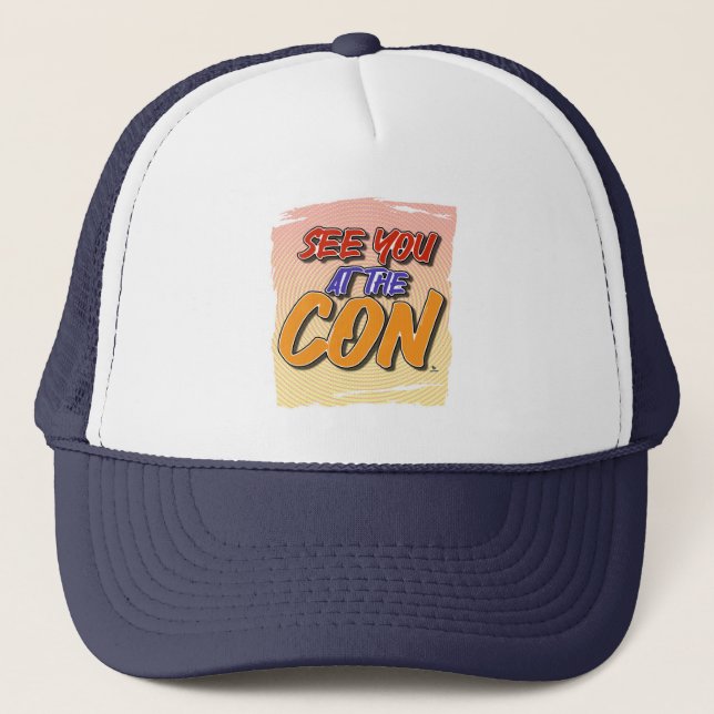 See You At Con Comic Themed Motto Trucker Hat (Front)