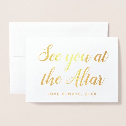 See You At The Altar Bride Groom Wedding Letter Foil Card