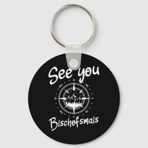 See You Hiking Bischofsmais Germany Vacation Ski C Keychain