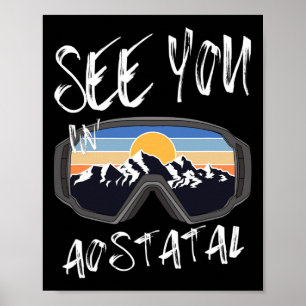 See You In Aoss Breastl Hiking Italy Vacation Ski Poster