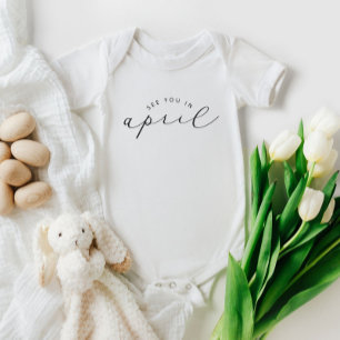 See You In April Pregnancy Announcement Baby Bodysuit