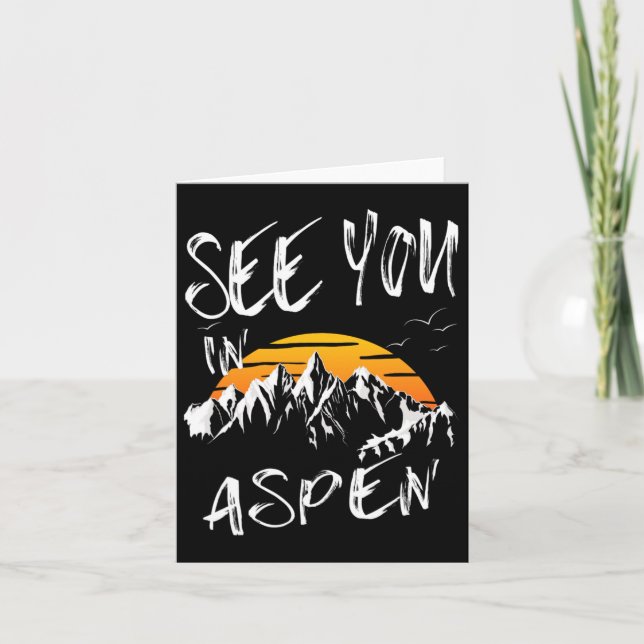 See You In Aspen Usa Vacation Ski Hiking 1  Card (Front)