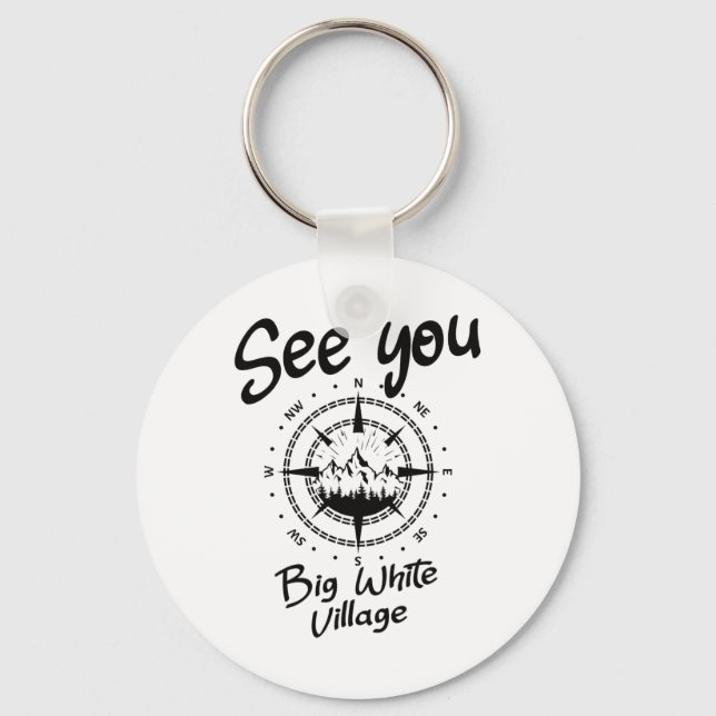 See You In Big White Village Hiking Vacation Ski C Keychain (Front)