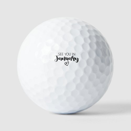 See You In January Pregnancy Announcement Golf Balls