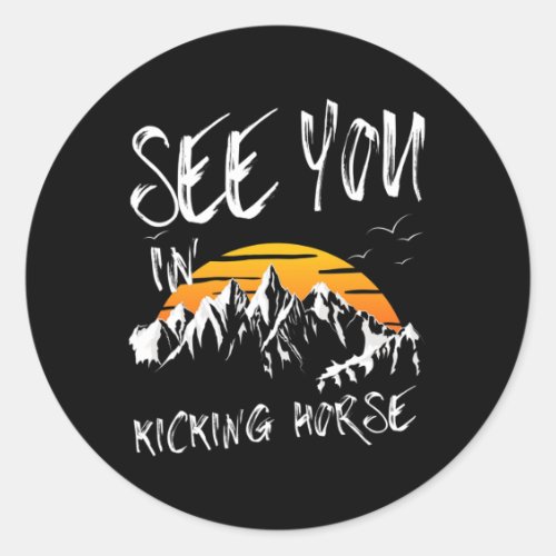 See You In Kicking Horse Vacation Ski 1  Classic Round Sticker