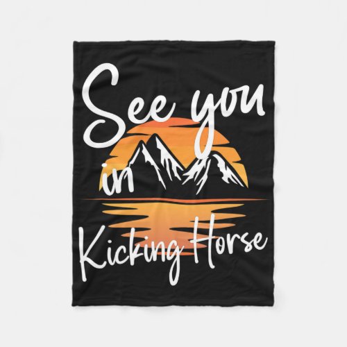 See You In Kicking Horse Vacation Ski  Fleece Blanket