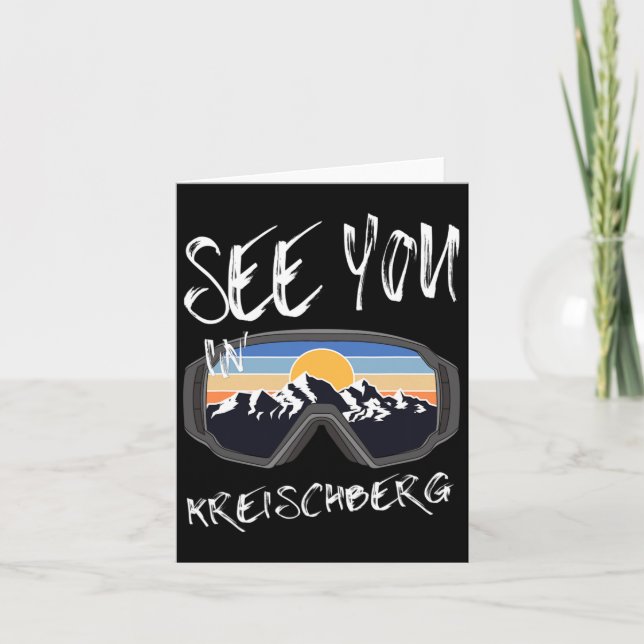 See You In Kreischberg Steiermark Vacation Ski Gog Card (Front)