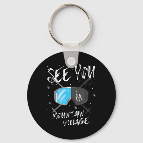 See You In Mountain Village Colorado Vacation Ski  Keychain