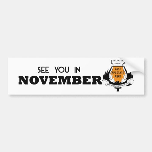See You In November VAA Bumper Sticker
