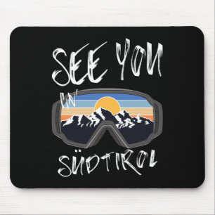See You In Südtirol Hiking Italy Vacation Ski Gogg Mouse Pad