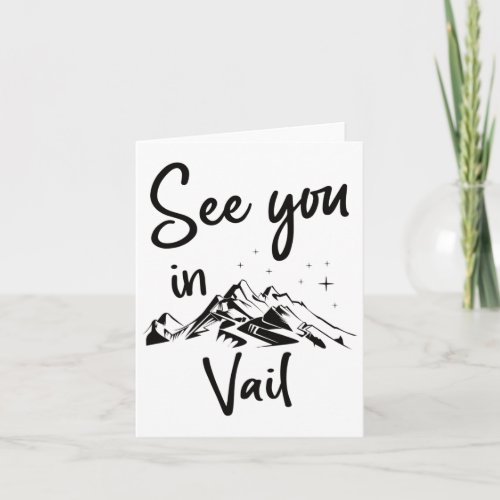 See You In Vail Usa Vacation Ski Hiking  Card