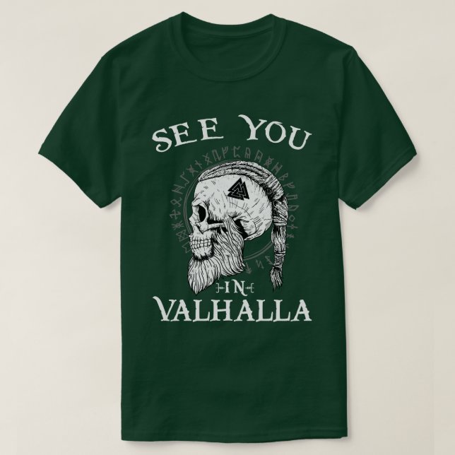 See You in Valhalla Viking T-Shirt (Design Front)