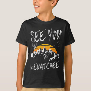 See You In Wenatchee Usa Vacation Ski 1 T-Shirt
