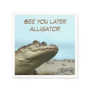 See You Later Alligator Paper Napkins