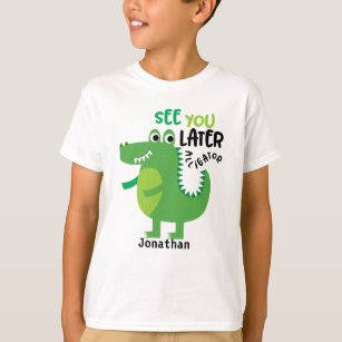 See You Later Alligator Personalized T-Shirt