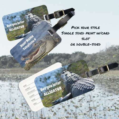 See You Later Alligator Photographic Luggage Tag