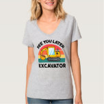 See You Later Excavator Grandson Gifts from T-Shirt