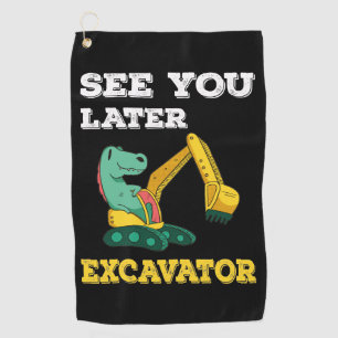 See You Later Excavator I - Toddler Boys Kids Golf Towel