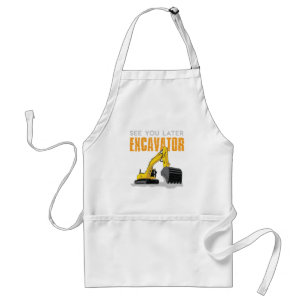 See You Later Excavator Toddler Boy Kids Adult Apron