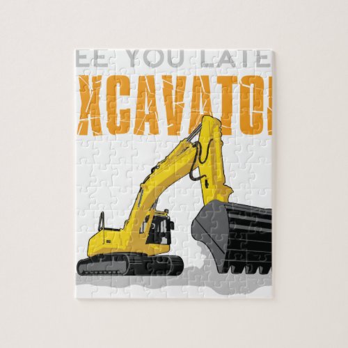 See You Later Excavator Toddler Boy Kids Jigsaw Puzzle