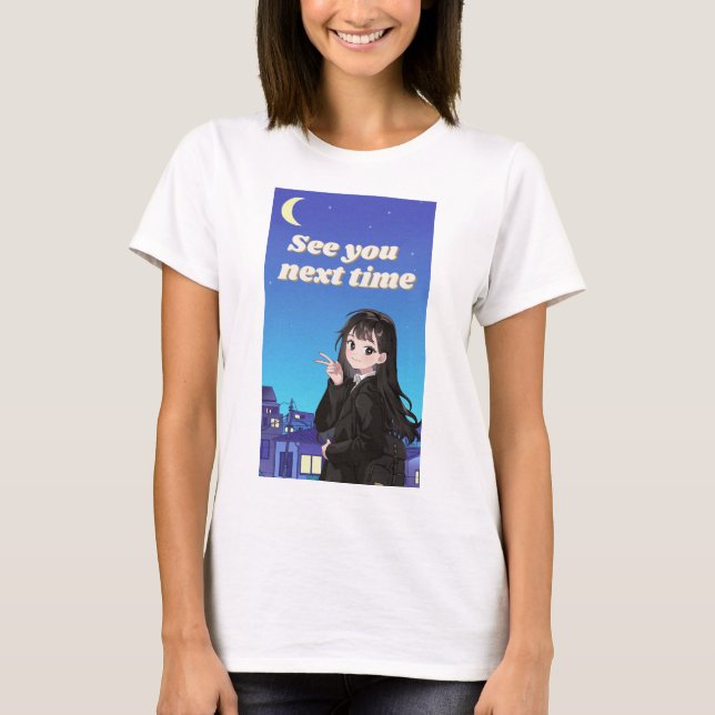 See you Next Time T-Shirt (Front)