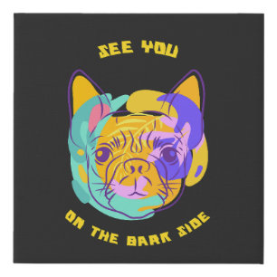 See You on the Bark Side Dog Pun Faux Canvas Print