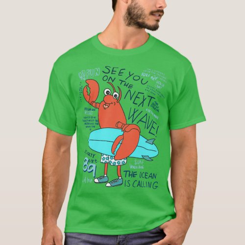 See You On The Next Wave Lobster Best Hand Drawing T_Shirt