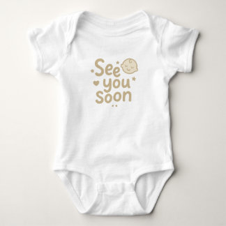 See You Soon" Cute Neutral Baby Design Baby Bodysuit