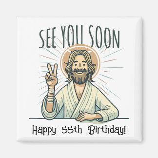 "See you soon", Funny birthday gift Magnet